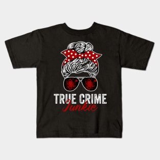 True Crime Junkie Funny Murderino Crime Lover Kids T-Shirt